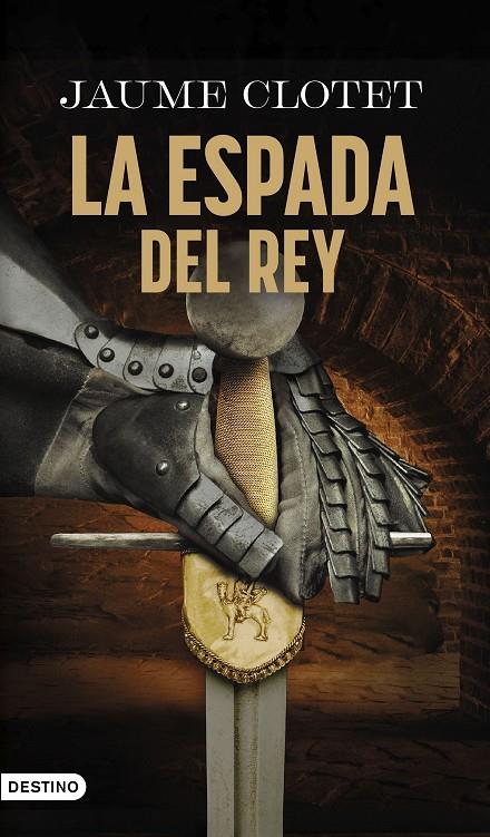 LA ESPADA DEL REY | 9788423369423 | CLOTET PLANAS, JAUME | Galatea Llibres | Llibreria online de Reus, Tarragona | Comprar llibres en català i castellà online