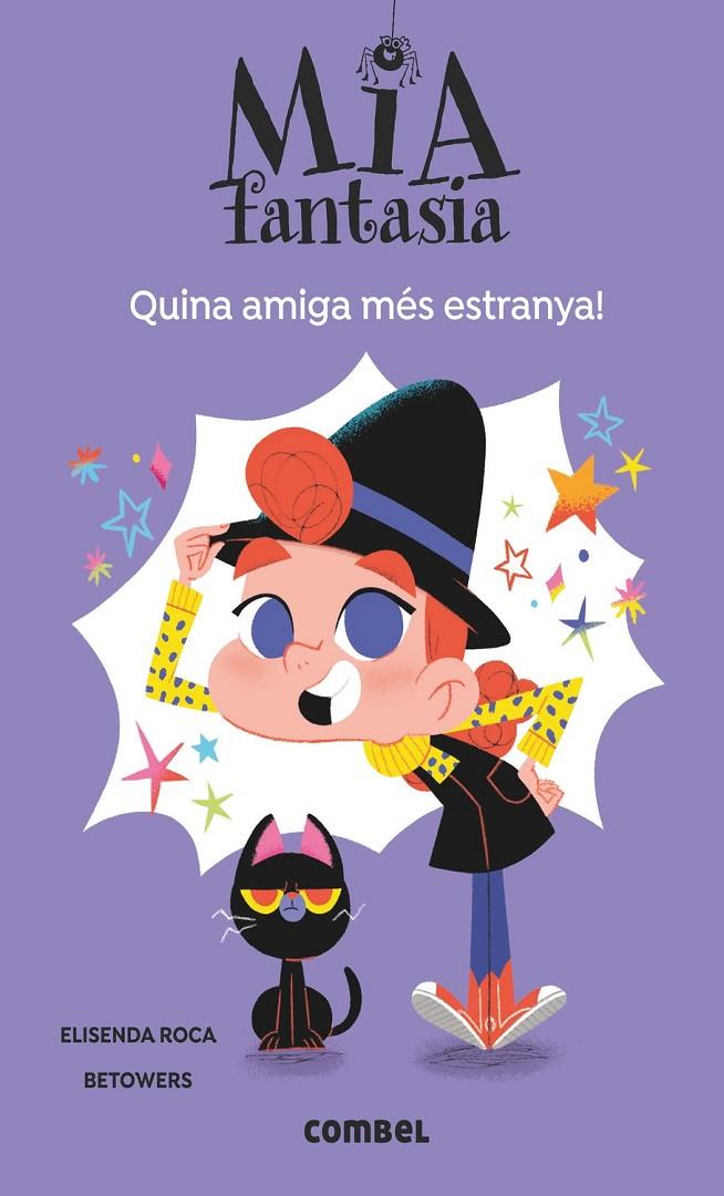 QUINA AMIGA MÉS ESTRANYA! MIA FANTASIA | 9788491016953 | ROCA, ELISENDA | Galatea Llibres | Llibreria online de Reus, Tarragona | Comprar llibres en català i castellà online