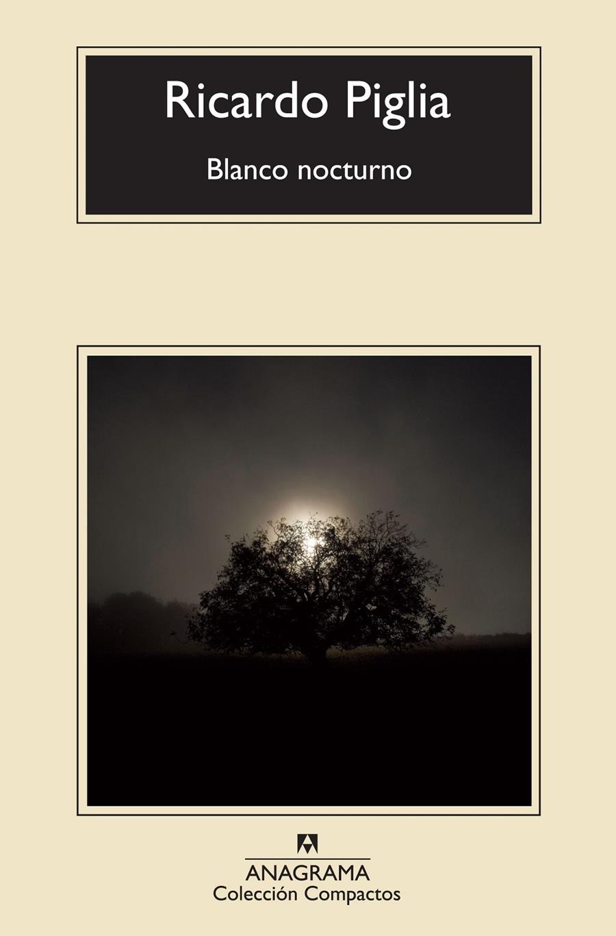 BLANCO NOCTURNO | 9788433977359 | PIGLIA, RICARDO | Galatea Llibres | Librería online de Reus, Tarragona | Comprar libros en catalán y castellano online