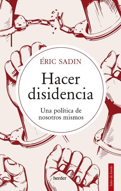 HACER DISIDENCIA | 9788425449871 | SADIN, ERIC | Galatea Llibres | Librería online de Reus, Tarragona | Comprar libros en catalán y castellano online