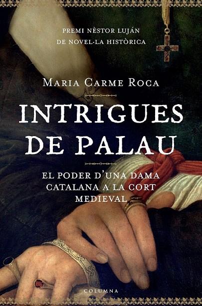 INTRIGUES DE PALAU | 9788466407786 | ROCA, MARIA MERCE | Galatea Llibres | Librería online de Reus, Tarragona | Comprar libros en catalán y castellano online