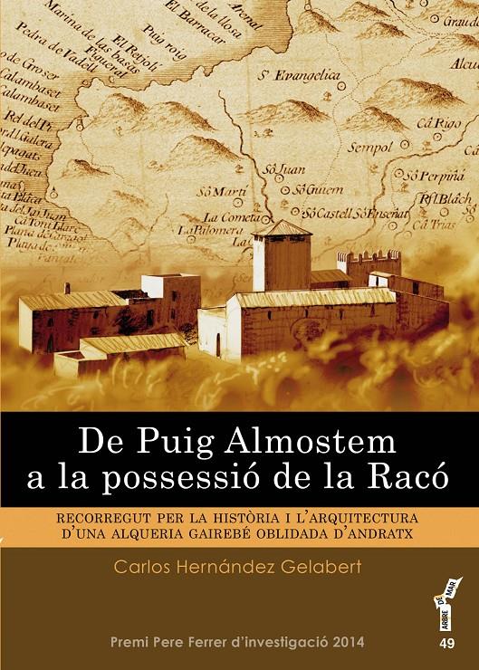 DE PUIG ALMOSTEM A LA POSSESSIÓ DE LA RACÓ | 9788416163359 | HERNÁNDEZ GELABERT, CARLOS | Galatea Llibres | Librería online de Reus, Tarragona | Comprar libros en catalán y castellano online