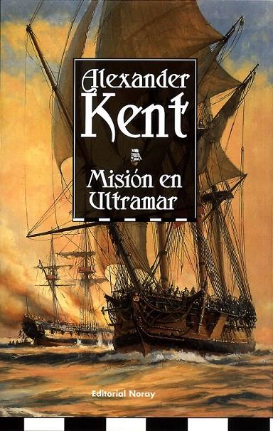 MISION EN ULTRAMAR | 9788474861099 | KENT, ALEXANDER | Galatea Llibres | Llibreria online de Reus, Tarragona | Comprar llibres en català i castellà online