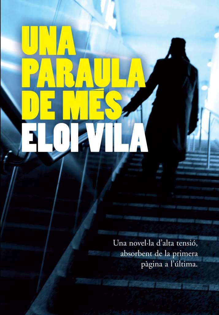PARAULA DE MES, UNA | 9788493786823 | VILA, ELOI | Galatea Llibres | Llibreria online de Reus, Tarragona | Comprar llibres en català i castellà online