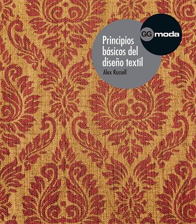 PRINCIPIOS BÁSICOS DEL DISEÑO TEXTIL | 9788425226403 | RUSSELL, ALEX/MAÑOSA MONCUNILL, FRANCESC | Galatea Llibres | Librería online de Reus, Tarragona | Comprar libros en catalán y castellano online
