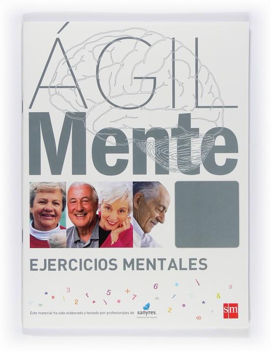 AGILMENTE. EJERCICIOS MENTALES GRIS | 9788467537307 | SERRANO ÍÑIGUEZ, RAFAEL/LÓPEZ GÓMEZ, BERNARDO | Galatea Llibres | Llibreria online de Reus, Tarragona | Comprar llibres en català i castellà online