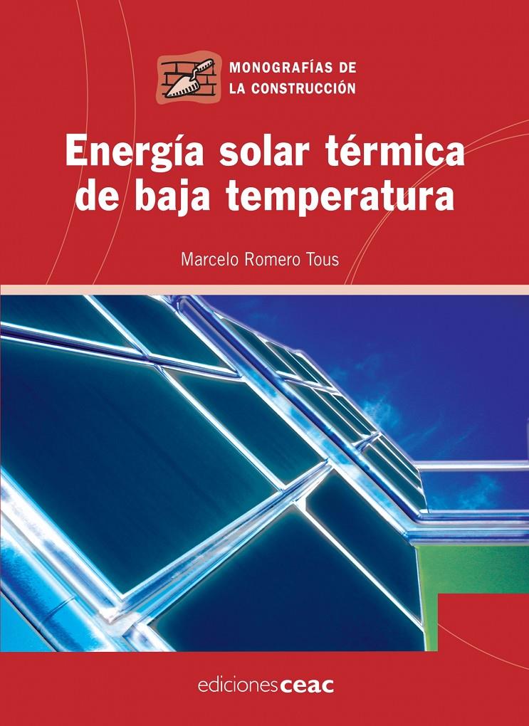 ENERGIA SOLAR TERMICA | 9788432920356 | ROMERO, MARCELO | Galatea Llibres | Llibreria online de Reus, Tarragona | Comprar llibres en català i castellà online