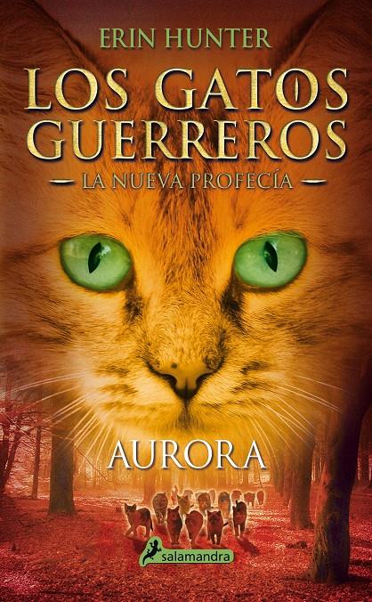 LOS GATOS GUERREROS. LA NUEVA PROFECÍA 3. AURORA | 9788498386776 | HUNTER, ERIN | Galatea Llibres | Librería online de Reus, Tarragona | Comprar libros en catalán y castellano online