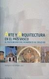 ARTE Y ARQUITECTURA EN EL PAIS VASCO | 9788489569607 | CASTAÑER, XESQUI (ED) | Galatea Llibres | Librería online de Reus, Tarragona | Comprar libros en catalán y castellano online