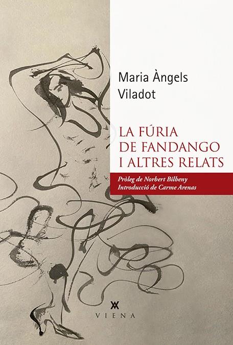 LA FÚRIA DE FANDANGO I ALTRES RELATS | 9788417998578 | VILADOT PRESAS, MARIA ÀNGELS | Galatea Llibres | Librería online de Reus, Tarragona | Comprar libros en catalán y castellano online