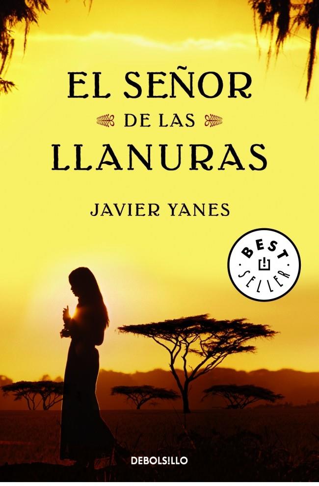 EL SEÑOR DE LAS LLANURAS | 9788499081045 | YANES, JAVIER | Galatea Llibres | Librería online de Reus, Tarragona | Comprar libros en catalán y castellano online