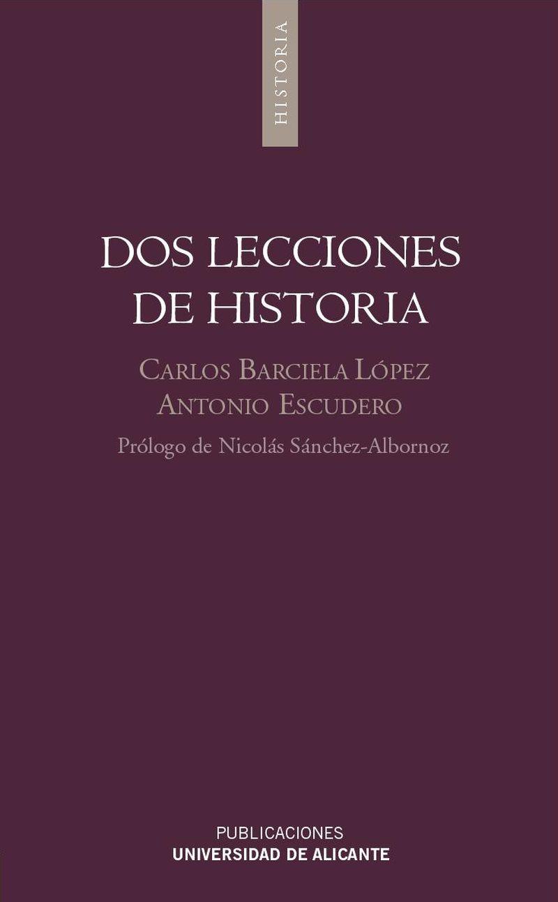 DOS LECCIONES DE HISTORIA | 9788479089559 | BARCIELA LOPEZ, CARLOS FERNANDO | Galatea Llibres | Llibreria online de Reus, Tarragona | Comprar llibres en català i castellà online