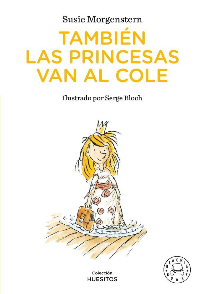 TAMBIÉN LAS PRINCESAS VAN AL COLE | 9791388154409 | MORGENSTERN, SUSIE | Galatea Llibres | Llibreria online de Reus, Tarragona | Comprar llibres en català i castellà online