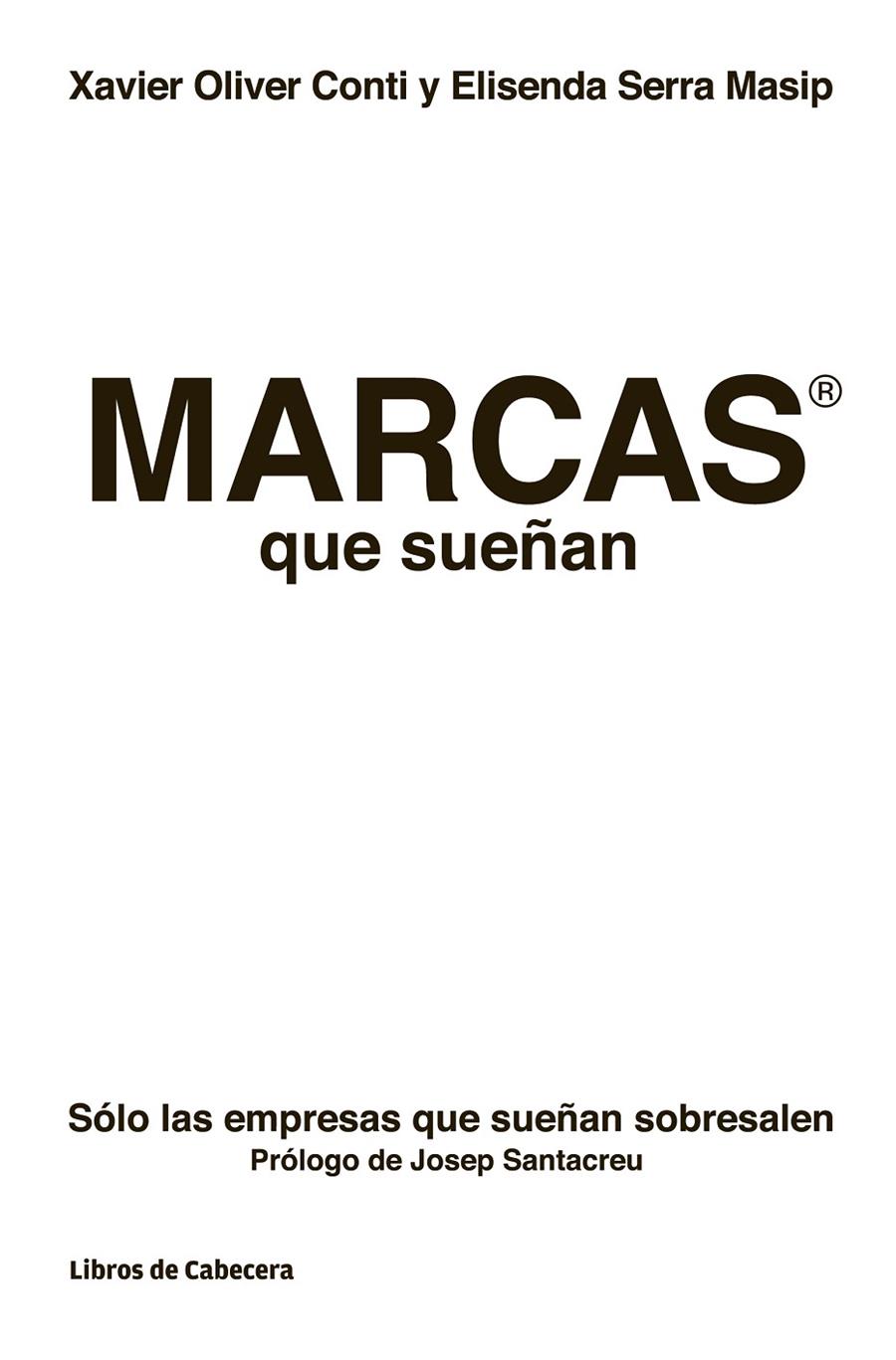 MARCAS QUE SUEÑAN | 9788494106668 | OLIVER, XAVIER | Galatea Llibres | Librería online de Reus, Tarragona | Comprar libros en catalán y castellano online