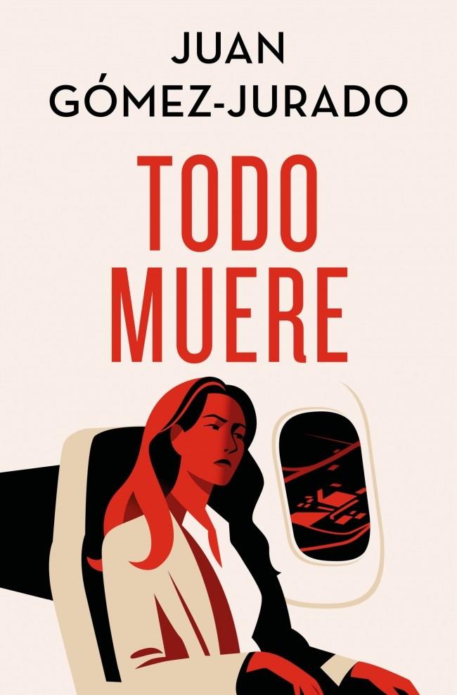 TODO MUERE (EDICIÓN ESPECIAL LIMITADA) | 9788466682435 | GÓMEZ-JURADO, JUAN | Galatea Llibres | Llibreria online de Reus, Tarragona | Comprar llibres en català i castellà online