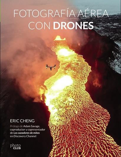 FOTOGRAFÍA AÉREA CON DRONES | 9788441538672 | CHENG, ERIC | Galatea Llibres | Llibreria online de Reus, Tarragona | Comprar llibres en català i castellà online
