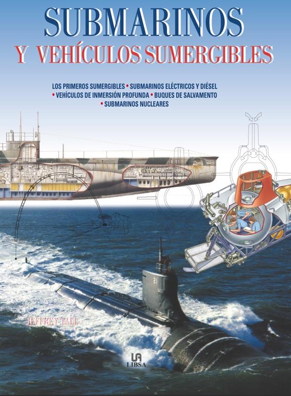 SUBMARINOS Y VEHICULOS SUMERGIBLES | 9788466207744 | TALL, JEFFREY | Galatea Llibres | Librería online de Reus, Tarragona | Comprar libros en catalán y castellano online