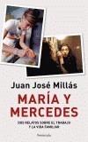 MARIA Y MERCEDES | 9788483076903 | MILLAS, JUAN JOSE | Galatea Llibres | Librería online de Reus, Tarragona | Comprar libros en catalán y castellano online
