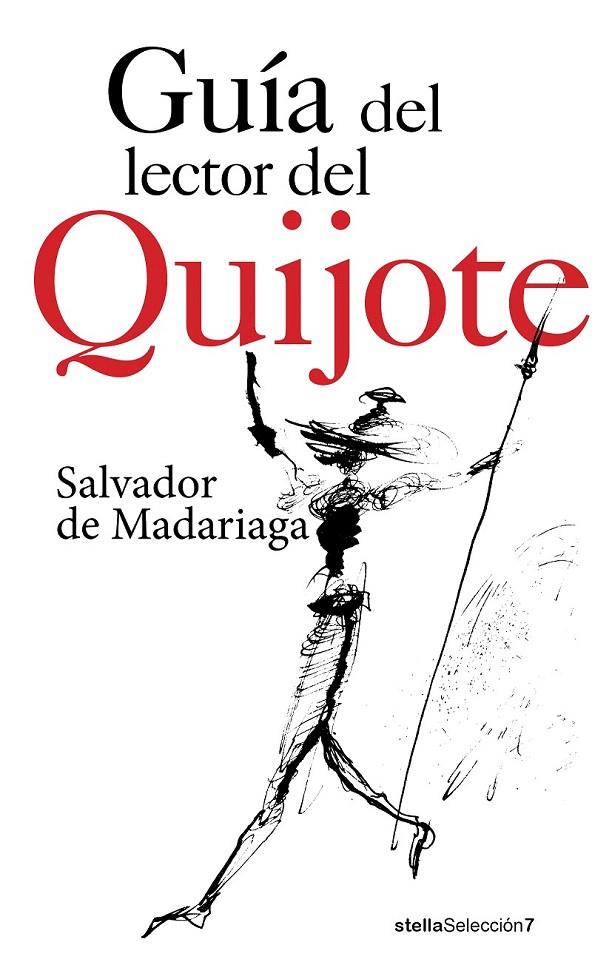 GUÍA DEL LECTOR DEL QUIJOTE | 9788416541416 | DE MADARIAGA, SALVADOR | Galatea Llibres | Llibreria online de Reus, Tarragona | Comprar llibres en català i castellà online