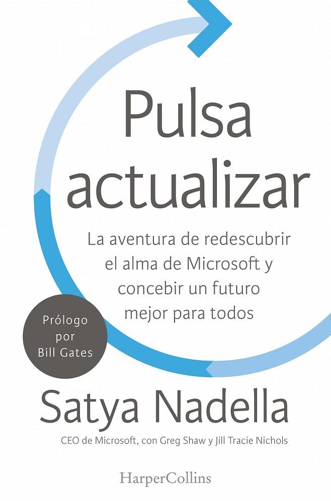 PULSA ACTUALIZAR | 9788491391753 | NADELLA, SATYA NADELLA | Galatea Llibres | Librería online de Reus, Tarragona | Comprar libros en catalán y castellano online