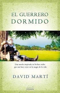EL GUERRERO DORMIDO | 9788415420606 | MARTÍ, DAVID | Galatea Llibres | Llibreria online de Reus, Tarragona | Comprar llibres en català i castellà online