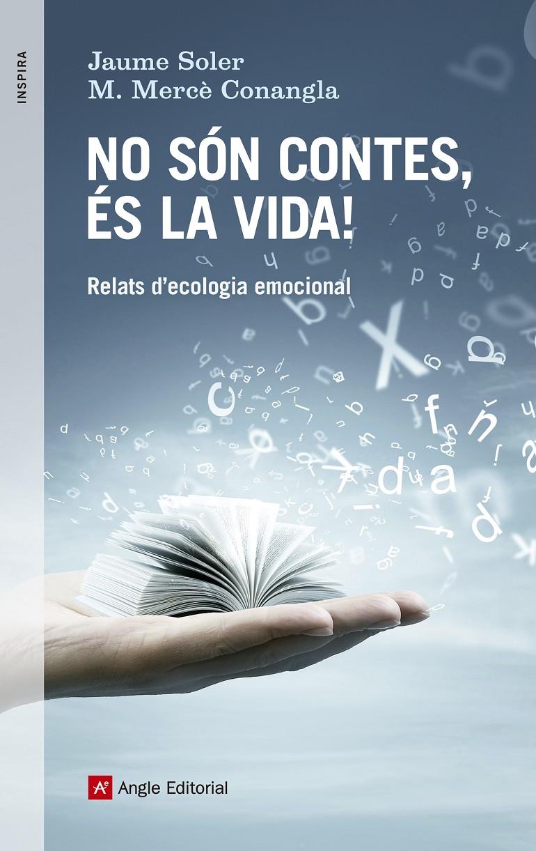 NO SÓN CONTES, ÉS LA VIDA | 9788416139521 | SOLER, JAUME/ CONANGLA, M. MERCÈ | Galatea Llibres | Llibreria online de Reus, Tarragona | Comprar llibres en català i castellà online