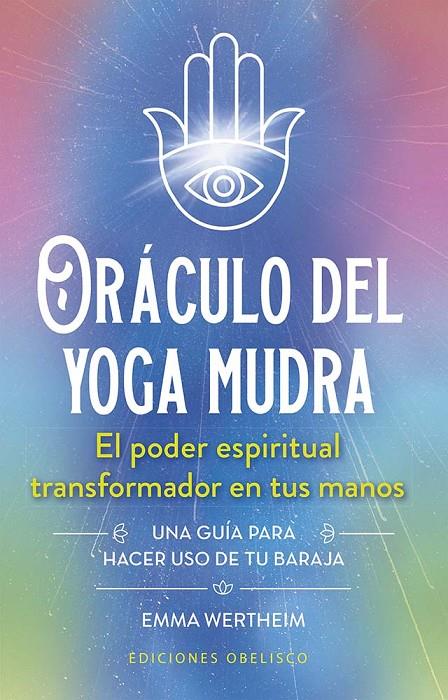 ORÁCULO DEL YOGA MUDRA + CARTAS | 9788411723305 | WERTHEIM, EMMA | Galatea Llibres | Librería online de Reus, Tarragona | Comprar libros en catalán y castellano online