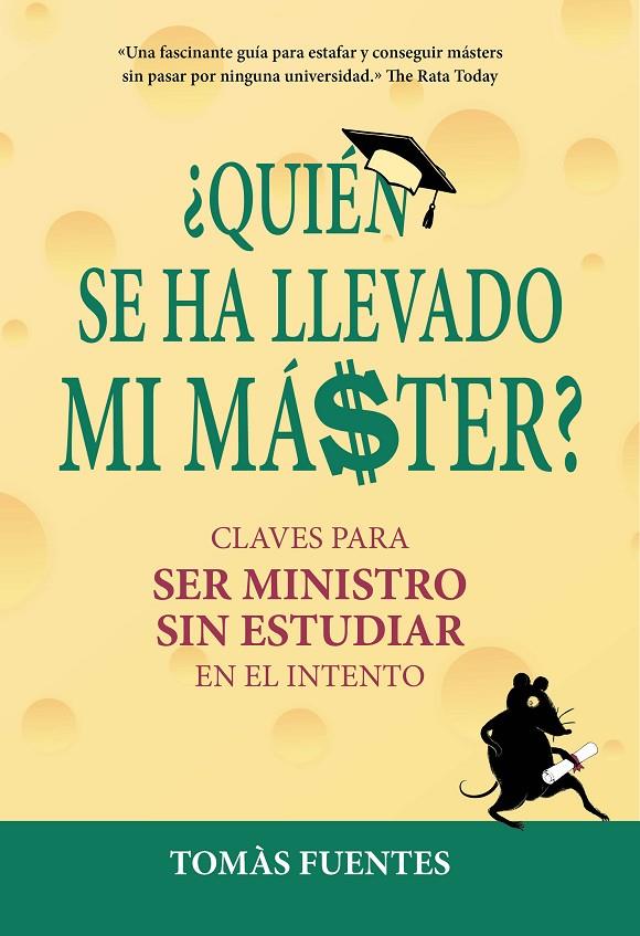 QUIÉN SE HA LLEVADO MI MÁSTER? | 9788417671112 | FUENTES, TOMÁS | Galatea Llibres | Llibreria online de Reus, Tarragona | Comprar llibres en català i castellà online