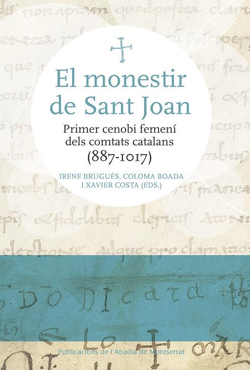 MONESTIR DE SANT JOAN, EL | 9788491910770 | VARIOS AUTORES | Galatea Llibres | Librería online de Reus, Tarragona | Comprar libros en catalán y castellano online
