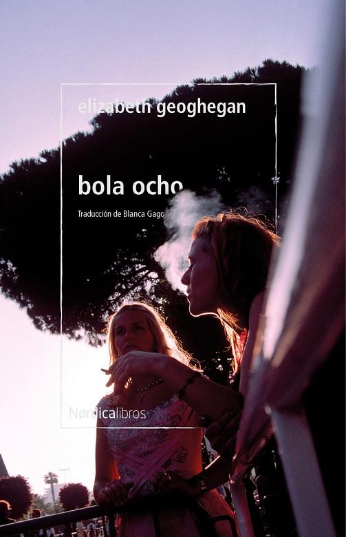 BOLA OCHO | 9788418930409 | GEOGHEGAN, ELIZABETH | Galatea Llibres | Librería online de Reus, Tarragona | Comprar libros en catalán y castellano online