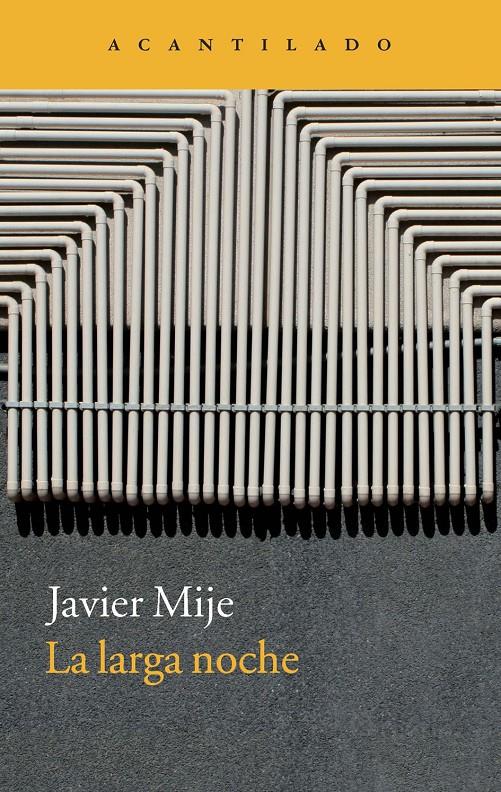 LA LARGA NOCHE | 9788416011094 | MIJE, JAVIER | Galatea Llibres | Llibreria online de Reus, Tarragona | Comprar llibres en català i castellà online