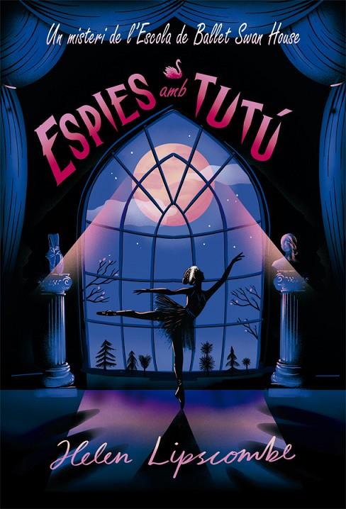 ESPIES AMB TUTÚ | 9788424666170 | LIPSCOMBE, HELEN | Galatea Llibres | Librería online de Reus, Tarragona | Comprar libros en catalán y castellano online