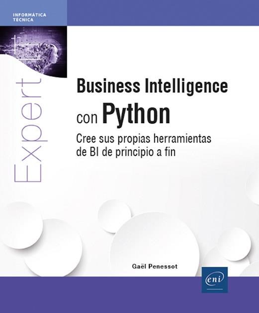 BUSINESS INTELLIGENCE CON PYTHON | 9782409050923 | PENESSOT, GAËL | Galatea Llibres | Llibreria online de Reus, Tarragona | Comprar llibres en català i castellà online