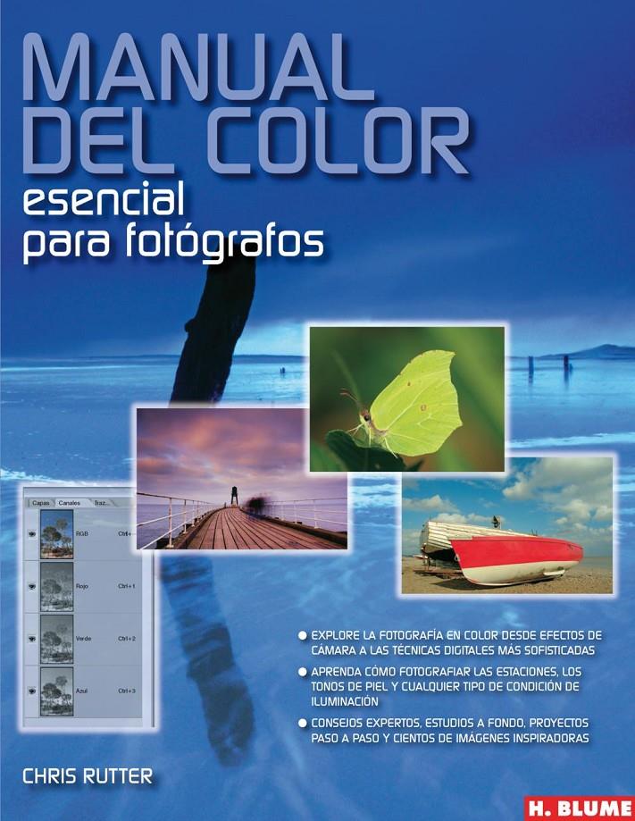 MANUAL DEL COLOR ESENCIAL PARA FOTOGRAFOS | 9788496669277 | RUTTER, CHRIS | Galatea Llibres | Llibreria online de Reus, Tarragona | Comprar llibres en català i castellà online