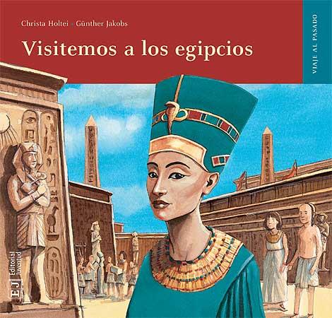 VISITEMOS A LOS EGIPCIOS | 9788426138538 | HOLTEI - JAKOBS | Galatea Llibres | Librería online de Reus, Tarragona | Comprar libros en catalán y castellano online