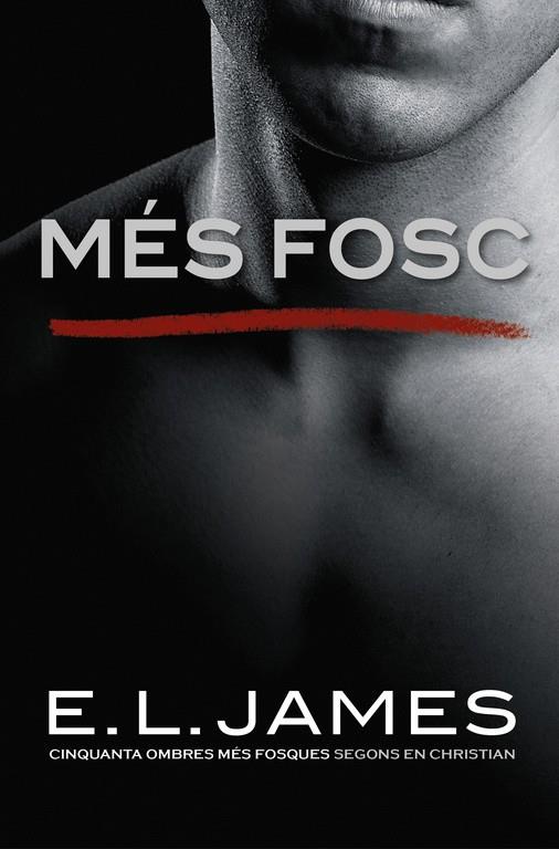 MéS FOSC («CINQUANTA OMBRES» SEGONS EN CHRISTIAN GREY 2) | 9788416930562 | E.L. JAMES | Galatea Llibres | Llibreria online de Reus, Tarragona | Comprar llibres en català i castellà online