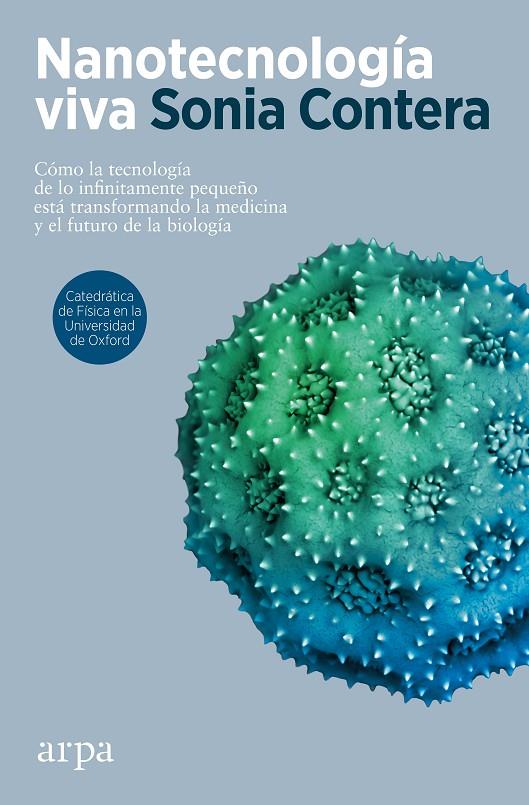 NANOTECNOLOGÍA VIVA | 9788418741951 | CONTERA, SONIA | Galatea Llibres | Librería online de Reus, Tarragona | Comprar libros en catalán y castellano online