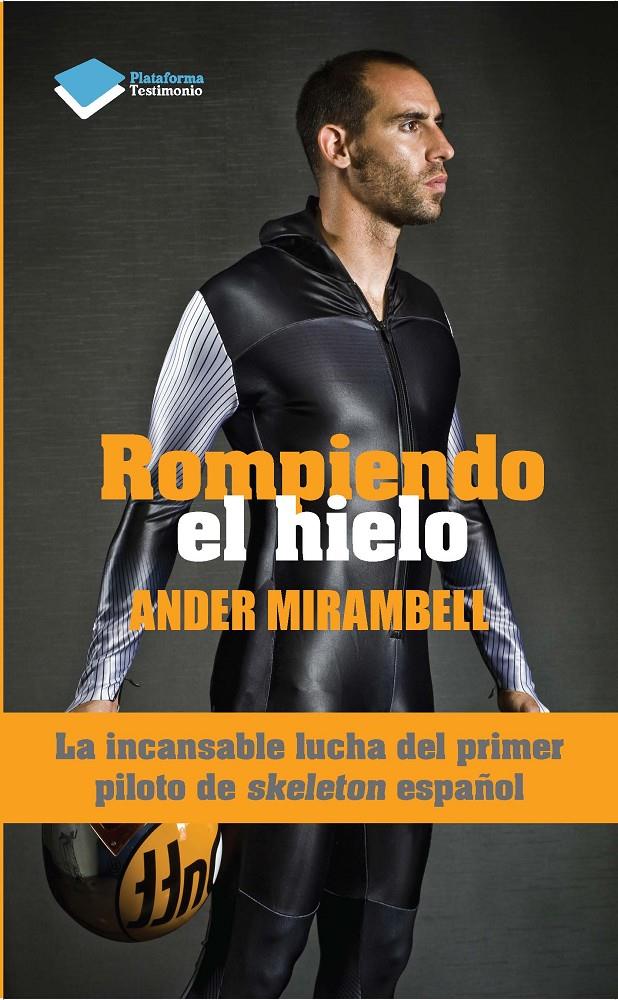 ROMPIENDO EL HIELO | 9788415880790 | ANDER MIRAMBELL | Galatea Llibres | Llibreria online de Reus, Tarragona | Comprar llibres en català i castellà online