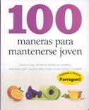 100 MANERAS DE MANTENERSE JOVEN | 9781445448718 | Galatea Llibres | Librería online de Reus, Tarragona | Comprar libros en catalán y castellano online