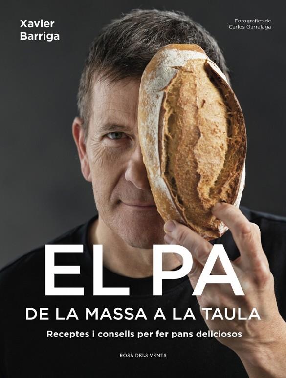 EL PA, DE LA MASSA A LA TAULA | 9791387653422 | BARRIGA, XAVIER | Galatea Llibres | Librería online de Reus, Tarragona | Comprar libros en catalán y castellano online