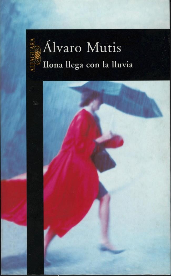 ILONA LLEGA CON LA LLUVIA | 9788420483658 | MUTIS, ALVARO | Galatea Llibres | Llibreria online de Reus, Tarragona | Comprar llibres en català i castellà online