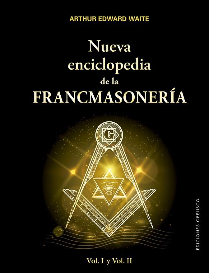 NUEVA ENCICLOPEDIA DE LA FRANCMASONERIA | 9788491113768 | WAITE, ARTHUR | Galatea Llibres | Librería online de Reus, Tarragona | Comprar libros en catalán y castellano online