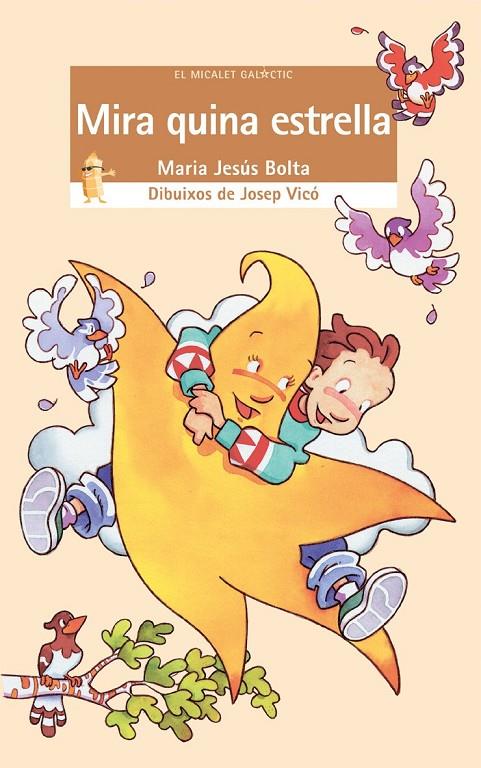 MIRA QUINA ESTRELLA | 9788476606377 | BOLTA, MARIA JESUS | Galatea Llibres | Librería online de Reus, Tarragona | Comprar libros en catalán y castellano online