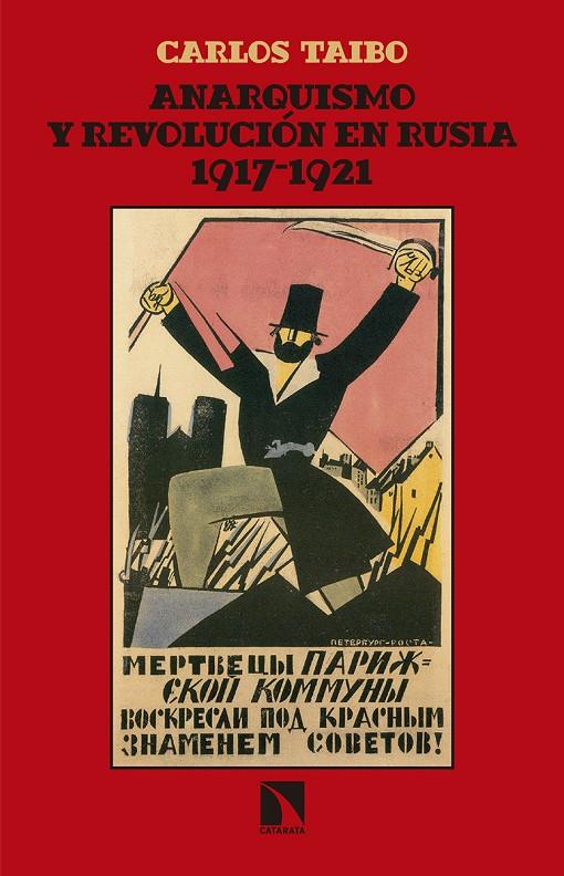 ANARQUISMO Y REVOLUCIÓN EN RUSIA (1917-1921) | 9788490972809 | TAIBO ARIAS, CALOS | Galatea Llibres | Librería online de Reus, Tarragona | Comprar libros en catalán y castellano online