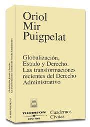 GLOBALIZACION, ESTADO Y DERECHO | 9788447021208 | MIR PUIGPELAT, ORIOL | Galatea Llibres | Librería online de Reus, Tarragona | Comprar libros en catalán y castellano online