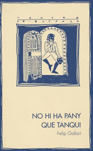 NO HI HA PANY QUE TANQUI | 9788479357740 | GALLART I FERNANDEZ, FELIP | Galatea Llibres | Librería online de Reus, Tarragona | Comprar libros en catalán y castellano online