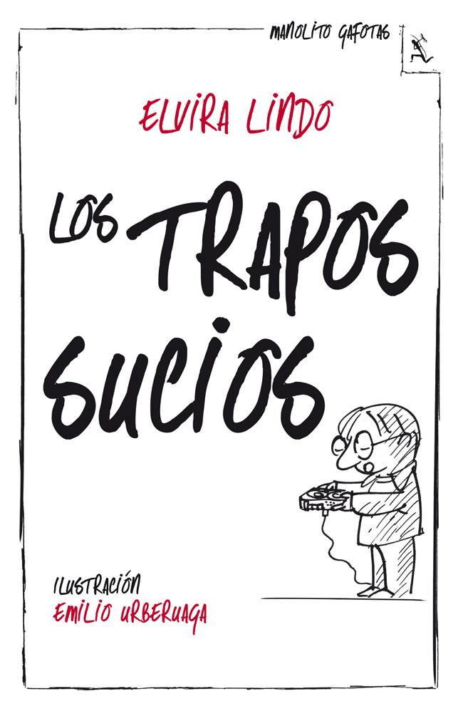 LOS TRAPOS SUCIOS MANOLITO GAFOTAS | 9788432214950 | LINDO, ELVIRA | Galatea Llibres | Librería online de Reus, Tarragona | Comprar libros en catalán y castellano online