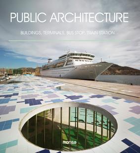 PUBLIC ARCHITECTURE | 9788415829652 | Galatea Llibres | Llibreria online de Reus, Tarragona | Comprar llibres en català i castellà online