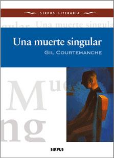 MUERTE SINGULAR, UNA | 9788496483248 | COURTEMANCHE, GIL | Galatea Llibres | Librería online de Reus, Tarragona | Comprar libros en catalán y castellano online