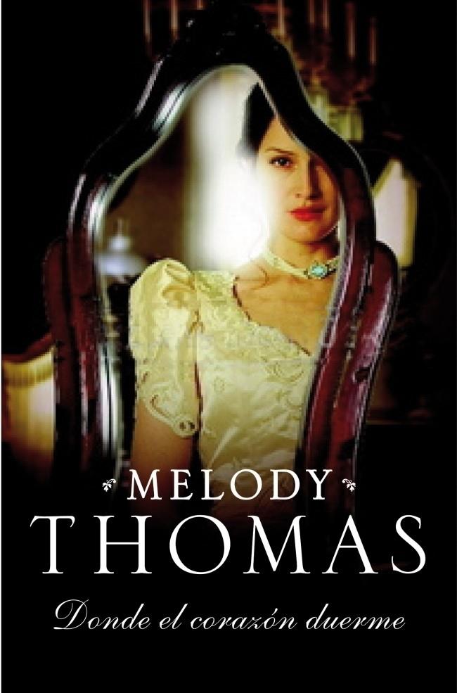DONDE EL CORAZON DUERME | 9788483467886 | THOMAS, MELODY | Galatea Llibres | Llibreria online de Reus, Tarragona | Comprar llibres en català i castellà online